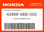 Honda Genuine Guide, Rr. Brake Hose 43468-MEB-000. Fixed Price $5.22.