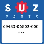 69480-06G02-000 Suzuki Hose 6948006G02000, New Genuine Oem Part. Fixed Price $143.34.