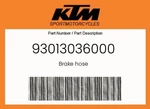Ktm Genuine Brake Hose - 93013037000. Fixed Price $112.94.