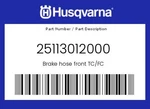 Husqvarna Genuine Brake Hose Front Tc/fc - 25113012000. Fixed Price $190.92.