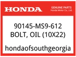 Honda Oem Part 90145-MS9-612 Bolt, Oil (10X22) (saga). Fixed Price $8.20.
