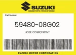 Suzuki Genuine Hose Comp,front 59480-08G02. Fixed Price $141.90.