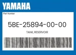 Yamaha Genuine Tank, Reservoir 5BE-25894-00-00. Fixed Price $41.82.