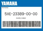 Yamaha Genuine Guide, Cable 5XE-23389-00-00. Fixed Price $16.74.