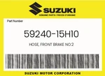 Suzuki Genuine Hose, Front Brake NO.2 59240-15H10. Fixed Price $78.65.