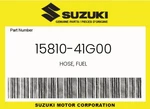 Suzuki Genuine Hose, Fuel 15810-41G00. Fixed Price $75.09.