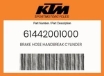 Ktm Genuine Brake Hose Handbreak Cylinder - 61442001000. Fixed Price $58.35.