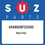 69480-08F02-000 Suzuki Hose 6948008F02000, New Genuine Oem Part. Fixed Price $131.32.