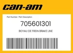 Can-am Genuine Boyau De Frein Brake Line 705601301. Fixed Price $42.53.