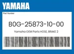 Yamaha Genuine Hose, Brake B0G-25873-10-00. Fixed Price $77.12.