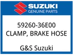 Suzuki Oem Part 59260-36E00 Clamp Front Brake Hose Inner. Fixed Price $10.98.