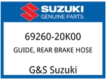 Suzuki Oem Part 69260-20K00 Guide, Rear Brake Hose. Fixed Price $7.37.