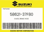 Suzuki Genuine Guide, Brake Hose 58621-37F80. Fixed Price $14.48.