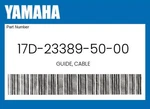 Yamaha Genuine Guide, Cable 17D-23389-50-00. Fixed Price $13.65.