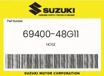 Suzuki Genuine Hose 69400-48G11. Fixed Price $140.06.