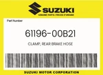 Suzuki Genuine Clamp, Rear Brake Hose 61196-00B21. Fixed Price $10.17.