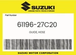 Suzuki Genuine Guide, Hose 61196-27C20. Fixed Price $11.54.