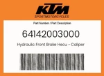 Ktm Genuine Hydraulic Front Brake Hecu - Caliper 64142003000. Fixed Price $181.01.