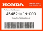 Honda Genuine Clamp B, Fr. Brake Hose 45462-MEN-000. Fixed Price $6.40.